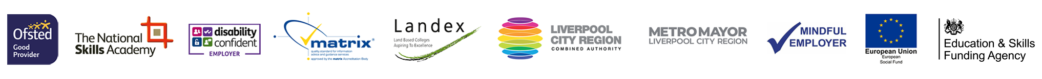 Ousted Good Provider, The National Skills Academy, Disability Confident Employer, Matrix, Liverpool City Region, Mindful Employer, European Union, Education & Skills Funding Agency